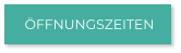 ÖFFNUNGSZEITEN